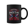 Fireworks Director Run Funny Fourth Of July 4Th Usa Freedom Coffee Mug