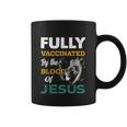 Fully Vaccinated By The Blood Of Jesus Lion God Christian Tshirt V2 Coffee Mug