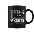 Funny Guitar Sarcastic Saying Coffee Mug
