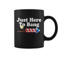 Funny July 4Th Just Here To Bang Tshirt Coffee Mug