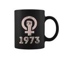 Funny Womens Rights 1973 Feminism Pro Choice S Rights Justice Roe V Wade 1 Coffee Mug