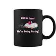 Get In Loser Were Going Caring Funny Bear Coffee Mug