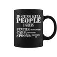 Guns Kill People Cars Drive Drunk Tshirt Coffee Mug