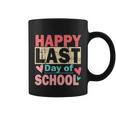 Happy Last Day Of School Funny Gift V2 Coffee Mug