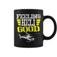 Helicopter Pilot Flight Medic Funny Feeling Good Coffee Mug