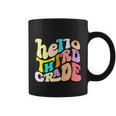 Hello Third Grade Team 3Rd Grade Back To School Teacher Coffee Mug