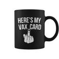 Heres My Vax Card Tshirt Coffee Mug