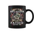 I Am A Navy Veteran Like My Father Before Me Coffee Mug