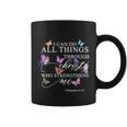 I Can Do All Things Through Christ Butterfly Art Religious Tshirt Tshirt Coffee Mug