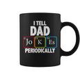 I Tell Dad Jokes Periodically V2 Coffee Mug