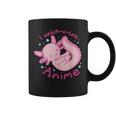 I Watch A Lotl Anime Cute Axolotl Kawaii Anime Lover Coffee Mug