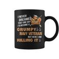 Id Become A Grumpy Navy Vet Coffee Mug