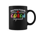 Instructional Coach Squad School Teacher School Admin Squad Coffee Mug