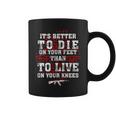 Its Better To Die On Your Feet Than To Live V2 Coffee Mug