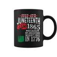 July 4Th Juneteenth 1865 Because My Ancestors 1 Coffee Mug