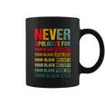 Juneteenth Black Pride Never Apologize For Your Blackness Graphic Design Printed Casual Daily Basic Coffee Mug