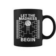 Let The Madness Begin College Basketball Coffee Mug