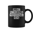 Lovely Funny Cool Sarcastic Im Not Retired Im A Coffee Mug Lovely Funny Cool Sarcastic Im Not Retired Im A Coffee Mug
