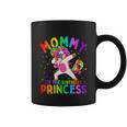 Mommy Of The Birthday Princess Girl Cool Gift Dabbing Unicorn Mom Gift Coffee Mug