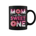 Mother Mama Mommy Family Matching Mom Of The Sweet One Coffee Mug