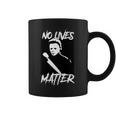 No Lives Matter Coffee Mug