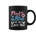 Pink Or Blue We All Love You Party Pregnancy Gender Reveal Gift Coffee Mug