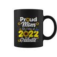 Proud Mom Of A Class Of 2022 Graduate Graduation Men Women Coffee Mug