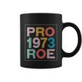 Retro 1973 Pro Roe Pro Choice Feminist Womens Rights Coffee Mug