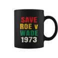 Save Roe V Wade Pro Choice Feminist Coffee Mug