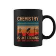 Science Chemistry Is Like Cooking Just Dont Lick The Spoon Coffee Mug