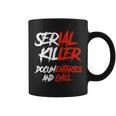 Serial Killer Documentaries And Chill Halloween Men Women Coffee Mug