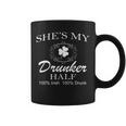 Shes My Drunker Half Funny St Patricks Day Graphic Design Printed Casual Daily Basic Coffee Mug