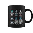 Stand Up For Science Coffee Mug