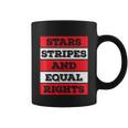 Stars Stripes Equal Rights Bold 4Th Of July Womens Rights Coffee Mug
