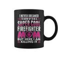 Super Cool Firefighter Mom Coffee Mug