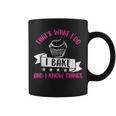 Thats What I Do I Bake And Know Things Funny Baker Gift Coffee Mug