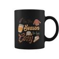 Tis The Season To Be Cozy Thanksgiving Quote Coffee Mug
