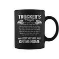 Trucker Trucker Prayer Keep Me Safe Get Me Home Truck DriverShirt Coffee Mug