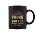 Trucker Trucker Truck Driver Vintage Truck Driver The Man The Myth Coffee Mug