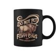 Vintage Do Not Pet The Fluffy Cows Coffee Mug