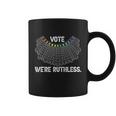 Vote Were Ruthless Feminist Womens Right Coffee Mug