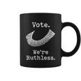 Vote Were Ruthless Shirt Ruth Bader Ginsburg Coffee Mug