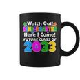 Watch Out Kindergarten Here I Come Future Class Of Coffee Mug