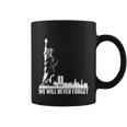 We Will Never Forget Tshirtwe Will Never Forget September 11Th Graphic Design Printed Casual Daily Basic Coffee Mug
