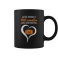 Were Adding A Little Pumpkin To Our Paich Halloween Quote Coffee Mug