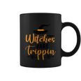Witches Are Trippin Halloween Quote Coffee Mug