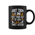 Womens Funny I Just Took A Dna Test Im 100 That Witch Halloween Coffee Mug