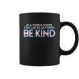 World Be Kind Transgender Trans Pride Transsexual Lgbt Gift Great Gift Coffee Mug