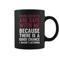 Your Secrets Are Safe V3 Coffee Mug