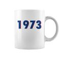 1973 Support Roe V Wade Pro Choice Pro Roe Womens Rights Tshirt Coffee Mug